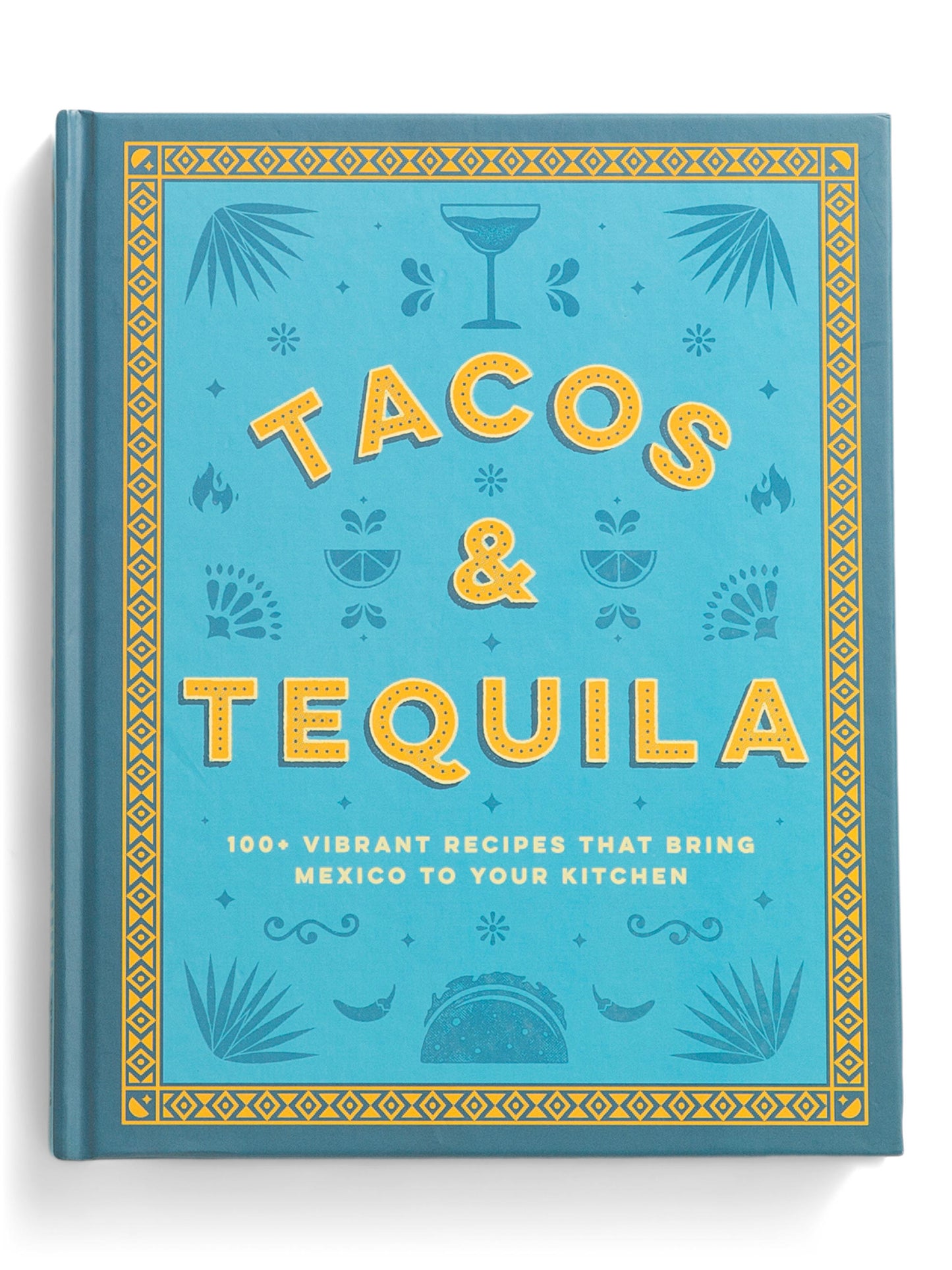 HARPER COLLINS Tacos And Tequila Recipe Book