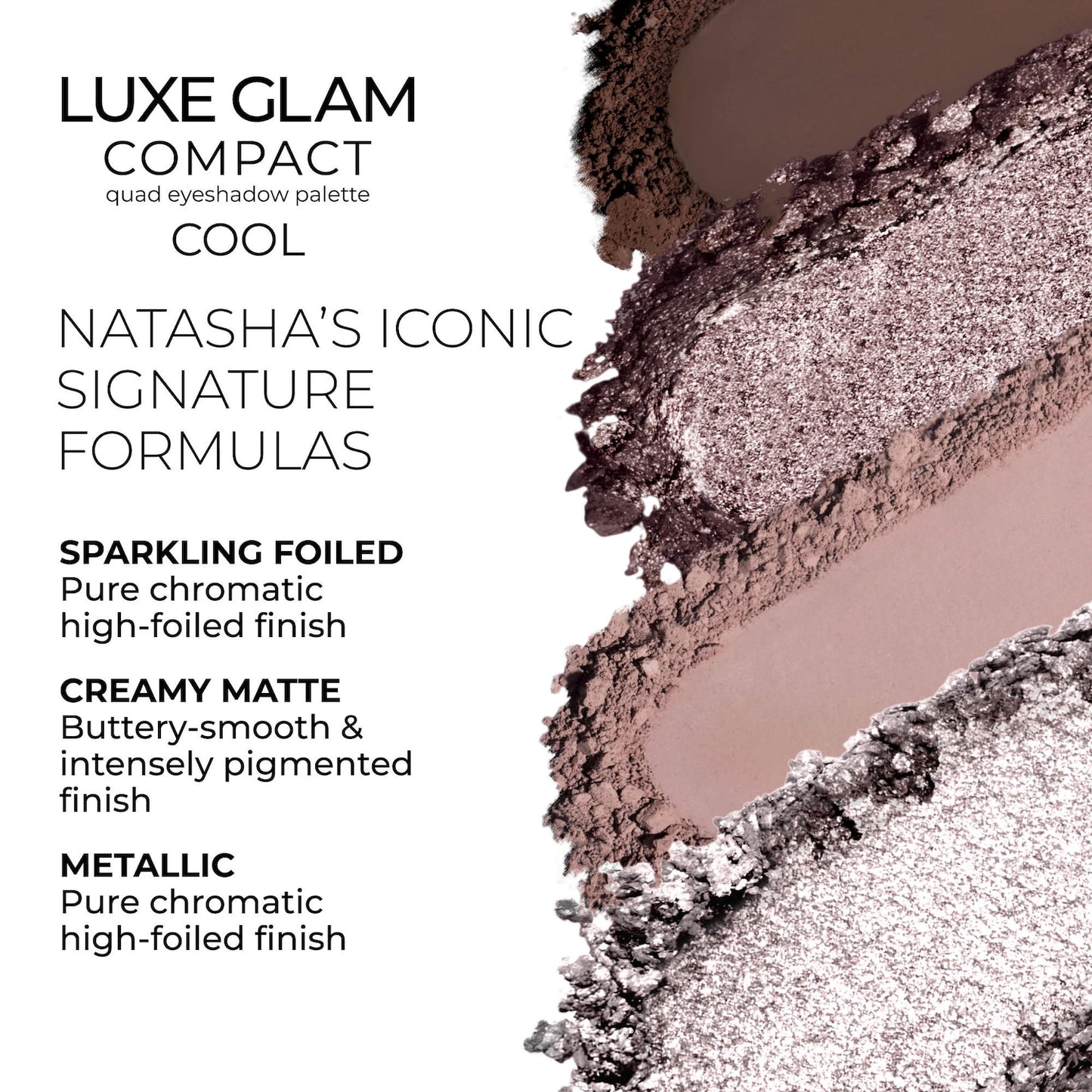 NATASHA DENONA Luxe Glam Compact Quad Göz Kölgəsi Paletası